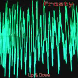 Frosty  - Up & Down download free