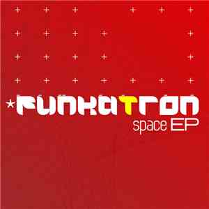 Funkatron - Space EP download free