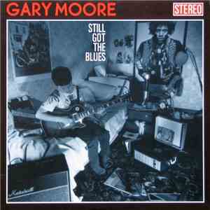 Gary Moore - Still Got The Blues download free