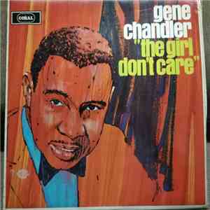 Gene Chandler - The Girl Don't Care download free