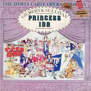 Gilbert & Sullivan, D'Oyly Carte Opera Company, Royal Philharmonic Orchestra, Sir Malcolm Sargent - Princess Ida download free