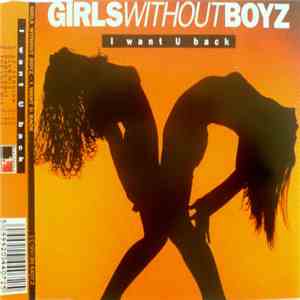 Girls Without Boyz - I Want U Back download free