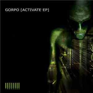 Gorpo - Activate EP download free