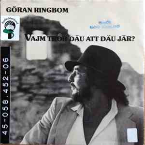 Göran Ringbom - Vajm Tror Däu Att Däu Jär? download free