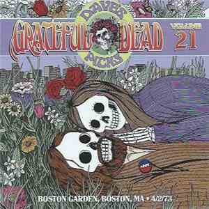Grateful Dead - Boston Garden, Boston, MA • 4/2/73 download free