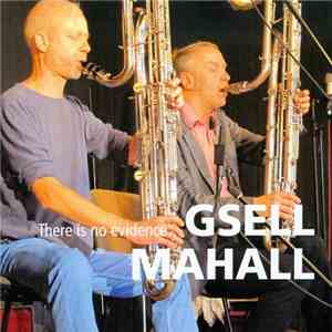 Gsell, Mahall - There Is No Evidence... download free