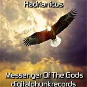 Hadrianicus - Messenger Of The Gods download free