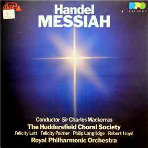 Handel - Sir Charles Mackerras, The Huddersfield Choral Society, Royal Philharmonic Orchestra - Messiah download free