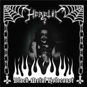 Heretic  - Black Metal Holocaust download free