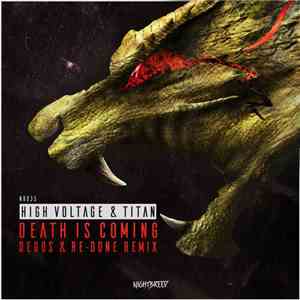 High Voltage  & Titan  - Death Is Coming (Degos & Re-Done Remix) download free