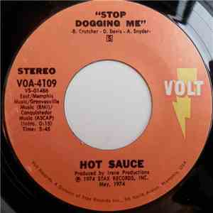 Hot Sauce  - Stop Dogging Me / Good Woman Turning Bad download free