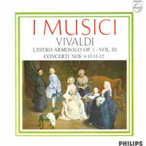 I Musici, Vivaldi - L'Estro Armonico Op. 3 - Vol. III / Concerti Nos. 9-10-11-12 download free