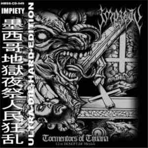 Impiety - Tormentors Of Tijuana download free
