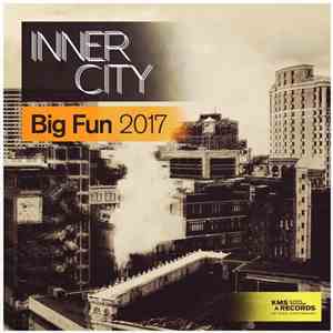 Inner City - Big Fun 2017 download free