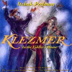 Itzhak Perlman, Various - Klezmer In The Fiddler's House download free
