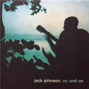 Jack Johnson - On And On download free