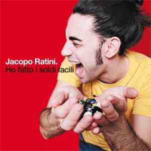 Jacopo Ratini - Ho Fatto I Soldi Facili download free
