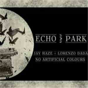 Jay Haze + Lorenzo Dada - Echo Park download free