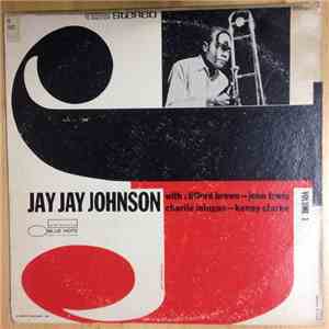 Jay Jay Johnson - The Eminent Jay Jay Johnson Volume 1 download free