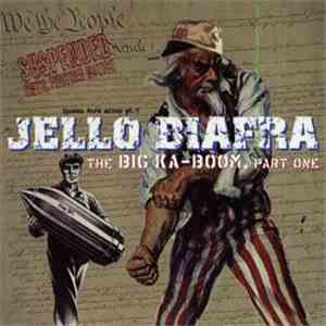 Jello Biafra - The Big Ka-Boom, Part One download free