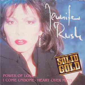 Jennifer Rush - Power Of Love / I Come Undone / Heart Over Mind download free