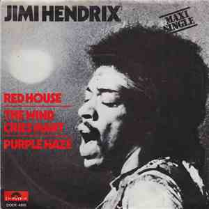 Jimi Hendrix - Red House / The Wind Cries Mary / Purple Haze download free