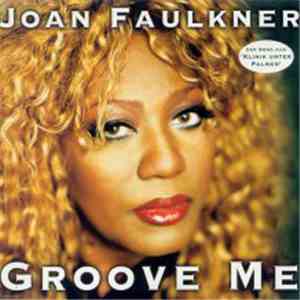 Joan Faulkner - Groove Me download free
