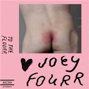 Joey Fourr - To The Floorr download free