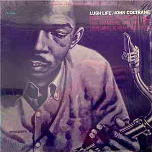 John Coltrane - Lush Life download free