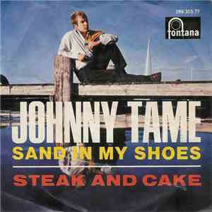 Johnny Tame - Sand In My Shoes / Steak And Cake download free