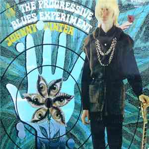 Johnny Winter - The Progressive Blues Experiment download free