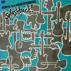 Jon & The Nightriders - Splashback! download free