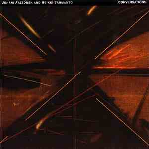 Juhani Aaltonen And Heikki Sarmanto - Conversations download free