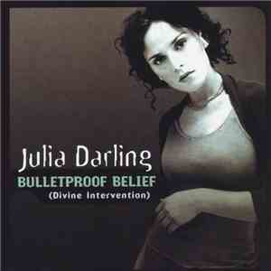 Julia Darling - Bulletproof Belief (Divine Intervention) download free