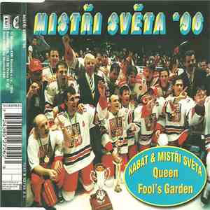 Kabát & Mistři Světa / Queen / Fool's Garden - Mistři Světa '96 download free