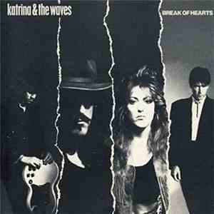 Katrina & The Waves - Break Of Hearts download free