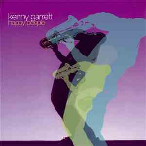 Kenny Garrett - Happy People download free
