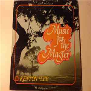 Kenton Lee - Music For The Master download free