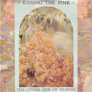 Kissing The Pink - The Other Side Of Heaven download free