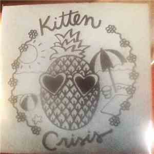 Kitten Crisis - Discography download free