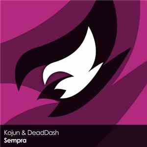 Kojun & DeadDash - Sempra download free