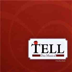 Kurt Käch - Tell - Das Musical download free