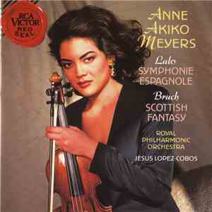 Lalo / Bruch, Anne Akiko Meyers, Royal Philharmonic Orchestra, Jesus Lopez-Cobos - Symphonie Espagnole / Scottish Fantasy download free