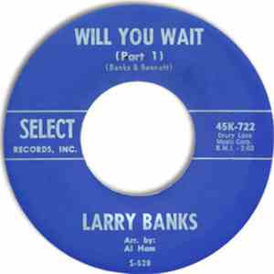 Larry Banks - Will You Wait download free