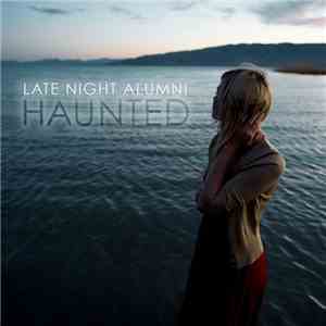 Late Night Alumni - Haunted download free
