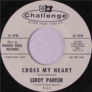 Leroy Parker  - Cross My Heart download free