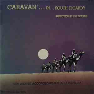 Les Jeunes Accordéonistes De L'Oise-Sud - Caravan'...In...South Picardy download free