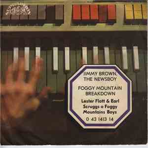 Lester Flatt & Earl Scruggs, Foggy Mountain Boys - Foggy Mountain Breakdown / Jimmy Brown, The Newsboy download free