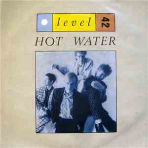 Level 42 - Hot Water download free