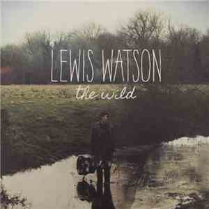Lewis Watson - The Wild download free